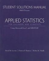 Student Solutions Manual for Applied Statistics for Engineers and Scientists: Using Microsoft Excel & Minitab 0130286818 Book Cover
