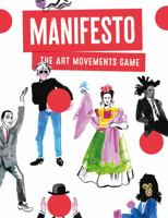 Manifesto!: The Art Movements Game 178627163X Book Cover