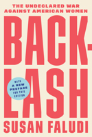 Backlash: The Undeclared War Against American Women 0385425074 Book Cover