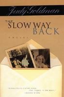 The Slow Way Back: A Novel 0060957891 Book Cover
