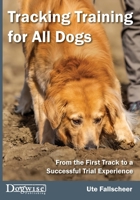 Tracking Training for All Dogs 1617812900 Book Cover