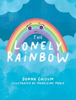 The Lonely Rainbow 1966343590 Book Cover