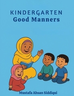 Islamic Studies: Kindergarten – Student Edition: Muslim Legacy Series B0G6Y3Q1W6 Book Cover