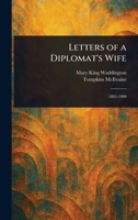 Letters of a Diplomat's Wife 1023326779 Book Cover