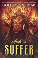 Made to Suffer (Collector's Edition) (The Journeyman Series (Collector's Edition)) 1949584119 Book Cover