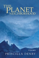 This Planet Neighborhood 1639809996 Book Cover