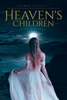 Heaven's Children: A Fairy Tale 1638600082 Book Cover