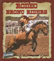 Rodeo Bull Riders (All About the Rodeo) 1604723882 Book Cover