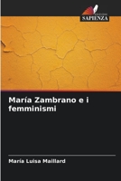 María Zambrano e i femminismi 6206371751 Book Cover