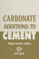 Carbonate Additions to Cement (Astm Special Technical Publication// Stp) 0803114540 Book Cover