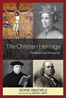The Christian Heritage: Problems and Prospects 0739135988 Book Cover