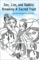 Sex, Lies, and Rabbis: Breaking a Sacred Trust 1403338051 Book Cover