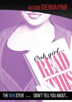 Ooh Girl Read This: The Men Steve Didn't Tell You about 1478733187 Book Cover