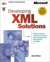 Developing XML Solutions (DV-MPS General) 0735607966 Book Cover