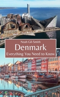Denmark: Everything You Need to Know B0CNH65FNM Book Cover