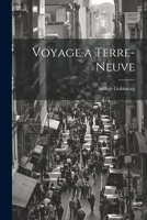 Voyage a Terre-Neuve 1022094823 Book Cover
