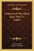 History Of The Thirty Years' War 1016674465 Book Cover