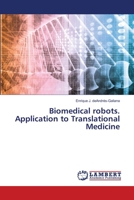 Biomedical robots. Application to Translational Medicine 3659855162 Book Cover