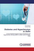 Diabetes and Hypertension in Delhi 3659305359 Book Cover