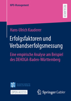 Erfolgsfaktoren und Verbandserfolgsmessung: Eine empirische Analyse am Beispiel des DEHOGA-Baden-Württemberg (NPO-Management) (German Edition) 3658487054 Book Cover
