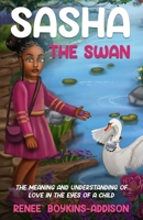 Sasha The Swan 1087957370 Book Cover