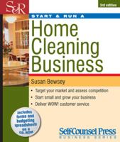 Start and Run a Home Cleaning Business 1551804247 Book Cover
