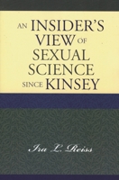 An Insider's View of Sexual Science since Kinsey 0742546535 Book Cover