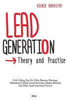 Lead Generation: Theory and Practice 1530771919 Book Cover