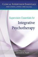 Supervision Essentials for Integrative Psychotherapy 1433826283 Book Cover
