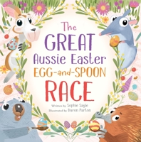 The Great Aussie Easter Egg-and-Spoon Race 0734421826 Book Cover