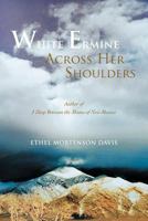 White Ermine Across Her Shoulders 1462058213 Book Cover