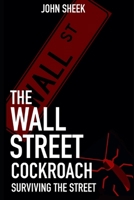 The Wall Street Cockroach: Surviving the Street B09GZT3BN3 Book Cover