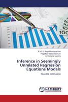 Inference in Seemingly Unrelated Regression Equations Models: Feasible Estimation 3659364940 Book Cover