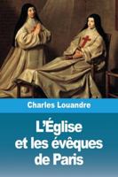 L'glise Et Les vques de Paris 3988817961 Book Cover
