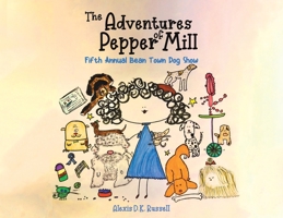 The Adventures of Pepper Mill 1638290938 Book Cover