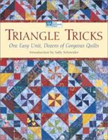 Triangle Tricks: One Easy Unit, Dozens of Gorgeous Quilts (That Patchwork Place) 1564774678 Book Cover