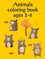 Animals coloring book ages 2-4: Funny Coloring Animals Pages for Baby-2 1706856636 Book Cover