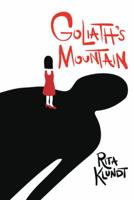 Goliath's Mountain 1512794198 Book Cover