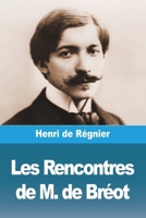 Les Rencontres de M. de Breot 3988816116 Book Cover