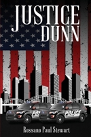 Justice Dunn B0D6JMJT2C Book Cover