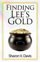 Finding Lee's Gold 1450201660 Book Cover