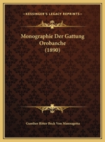 Monographie Der Gattung Orobanche (1890) 1271733692 Book Cover