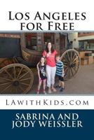 Los Angeles for Free 149285784X Book Cover