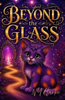 Beyond the Glass 1066762910 Book Cover