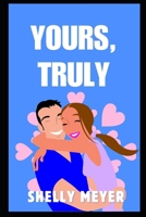 Yours, Truly: The Letter: Part Two (The Letter Series) B0G2KY8C5S Book Cover