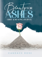 Beauty for Ashes B0C5K31125 Book Cover