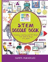 STEM Doodle Book: Drawing, Coloring and Art Book for Kids 4-12 years 1985608723 Book Cover