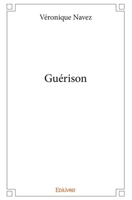 Guérison (French Edition) 2414238798 Book Cover