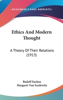 Ethics and Modern Thought 1492891754 Book Cover