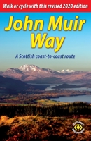 John Muir Way: A Scottish coast-to-coast route 1898481911 Book Cover